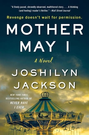 Jackson, Joshilyn. Mother May I. HarperCollins, 2021.