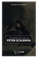 L'Étrange histoire de Peter Schlemihl: bilingue allemand/français (avec lecture audio intégrée)