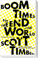 Boom Times for the End of the World