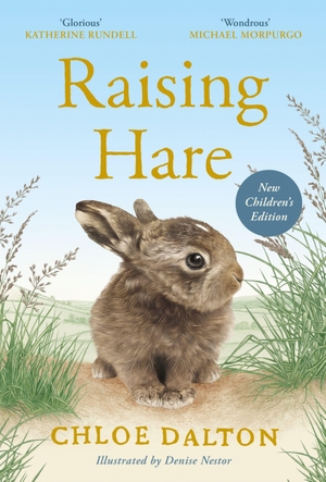 Dalton, Chloe. Raising Hare (Children's Edition). Canongate Books Ltd., 2026.