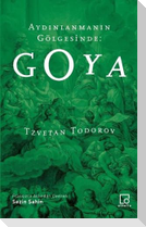 Aydinlanmanin Gölgesinde Goya