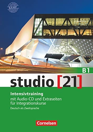 Eggeling, Rita Maria von. studio [21] - Grundstufe B1: Gesamtband - Intensivtraining - Mit Audio-CD und Extraseiten für Integrationskurse. Cornelsen Verlag GmbH, 2016.