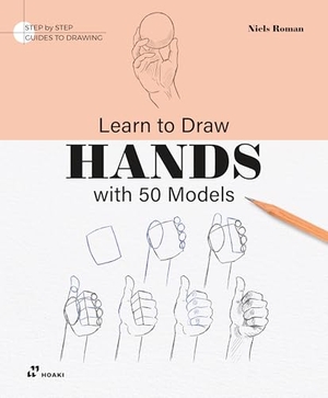 Niels Roman. Learn to Draw Hands with 50 Models. promopress, 2025.