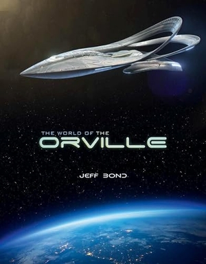 Bond, Jeff. The World of the Orville. Titan, 2018.