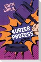 Kurzer Prozess