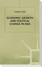 Economic Growth and Political Change in Asia