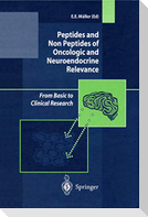 Peptides and Non Peptides of Oncologic and Neuroendocrine Relevance