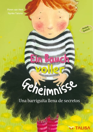 Hest, Pimm Van. Ein Bauch voller Geheimnisse (Deutsch-Spanisch) - Bilingual. Talisa Kinderbuch-Verlag, 2021.