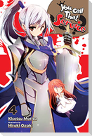 You Call That Service?, Vol. 4 (light novel)