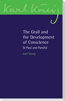 The Grail and the Development of Conscience