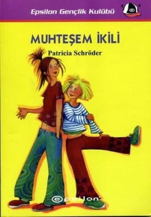 Schröder, Patricia. Muhtesem Ikili. Epsilon Yayincilik, 2007.