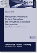 Management Accountants¿ Business Orientation and Involvement in Incentive Compensation