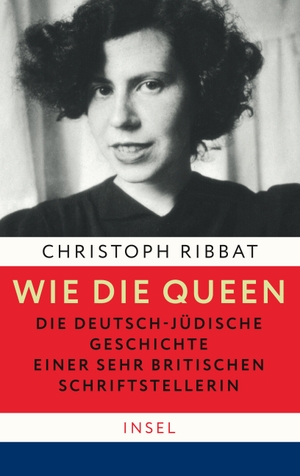 Ribbat, Christoph. Wie die Queen. Die deutsch-jüdische Geschichte einer sehr britischen Schriftstellerin. Insel Verlag GmbH, 2022.