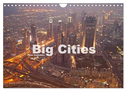 Big Cities (Wandkalender 2024 DIN A4 quer), CALVENDO Monatskalender