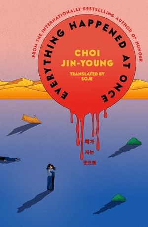 Jin-Young, Choi. Everything Happened at Once - The new novel from the author of Hunger. Octopus Publishing Ltd., 2026.