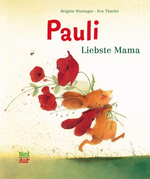 Weninger, Brigitte. Pauli - Liebste Mama. NordSüd Verlag AG, 2014.