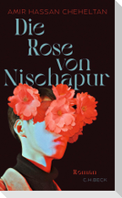 Die Rose von Nischapur