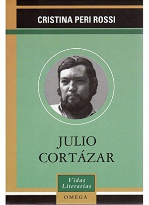 Peri Rossi, Cristina. Julio Cortázar. Ediciones Omega, S.A., 2001.