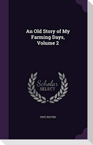 An Old Story of My Farming Days, Volume 2