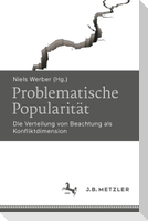Problematische Popularität