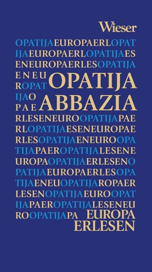 Opatija Abbazia. Wieser Verlag GmbH, 2026.