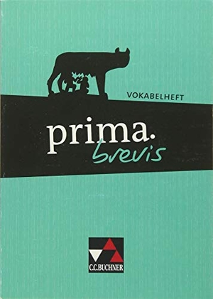 Utz, Clement / Kammerer, Andrea et al. prima.brevis Vokabelheft. Buchner, C.C. Verlag, 2014.