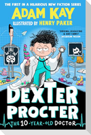 Dexter Procter the 10-Year-Old Doctor