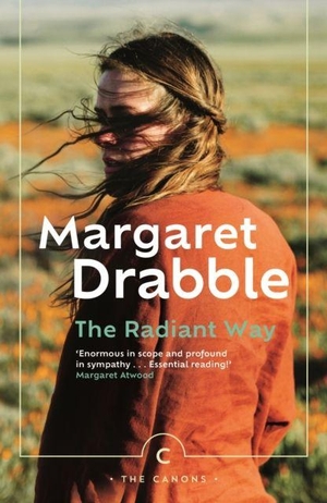 Drabble, Margaret. The Radiant Way. Canongate Books, 2022.