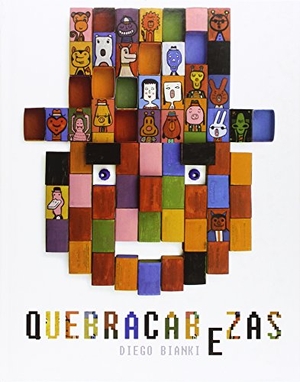 Bianki / Diego Bianki. Quebracabezas. Kalandraka Editora, 2016.