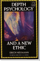 Depth Psychology and a New Ethic