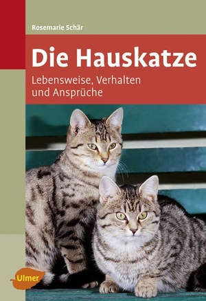 Schär, Rosemarie. Die Hauskatze - Lebensweise, Verhalten und Ansprüche. Ulmer Eugen Verlag, 2009.