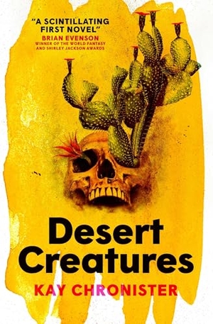 Chronister, Kay. Desert Creatures. Titan Books Ltd, 2023.
