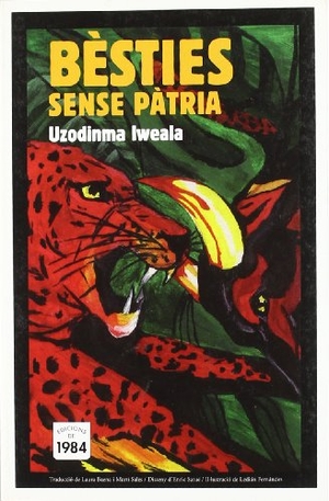 Iweala, Uzodinma / Martí Sales Sariola. Bèsties sense pàtria. Edicions de 1984, 2010.