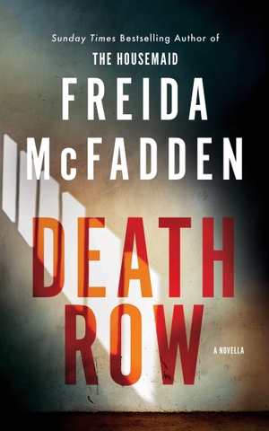 McFadden, Freida. Death Row. Sourcebooks LLC, 2026.