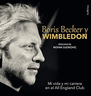Becker, Boris. Boris Becker Y Wimbledon. Urano, 2016.