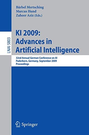 Mertsching, Bärbel / Zaheer Aziz et al (Hrsg.). KI 2009: Advances in Artificial Intelligence - 32nd Annual German Conference on AI, Paderborn, Germany, September 15-18, 2009, Proceedings. Springer Berlin Heidelberg, 2009.