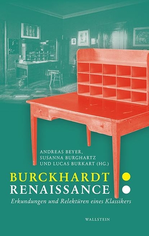 Beyer, Andreas / Susanna Burghartz et al (Hrsg.). Burckhardt. Renaissance - Erkundungen und Relektüren eines Klassikers. Wallstein Verlag GmbH, 2021.