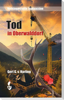 Tod in Oberwalddorf