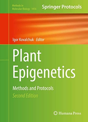 Kovalchuk, Igor (Hrsg.). Plant Epigenetics - Methods and Protocols. Springer US, 2016.