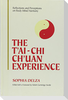 The T'ai-Chi Ch'uan Experience