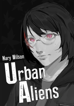 Wilson, Mary. Urban Aliens. Amazon Digital Services LLC - Kdp, 2024.