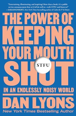 Lyons, Dan. STFU. St. Martins Press, 2024.