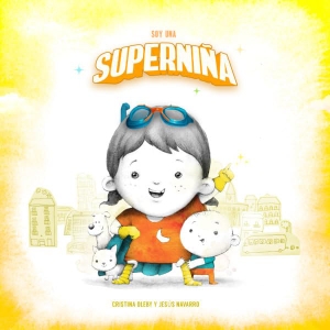 Oleby, Cristina. Soy una superniña. La Espigadora, 2019.