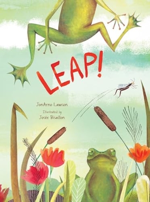 Lawson, Jonarno. Leap!. Kids Can Press, 2017.