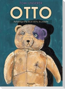 Otto: Autobiografia de Un Osito de Peluche / The Autobiography of a Teddy Bear