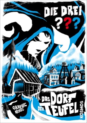 Menger, Ivar Leon / John Beckmann. Die drei ??? Das Dorf der Teufel (drei Fragezeichen) - Graphic Novel. Franckh-Kosmos, 2017.