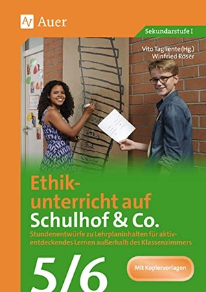 Röser, Winfried. Ethikunterricht auf Schulhof & Co. Klasse 5-6 - Stundenentwürfe zu Lehrplaninhalten für aktiv-entdeckendes Lernen außerhalb des Klassenzimmers. Auer Verlag i.d.AAP LW, 2016.