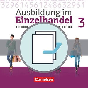 Fritz, Christian / Hillebrand, Markus et al. Ausbildung im Einzelhandel 3. Ausbildungsjahr - Allgemeine Ausgabe - Fachkunde und Arbeitsbuch - 451361-7 und 451364-8 im Paket. Cornelsen Verlag GmbH, 2019.