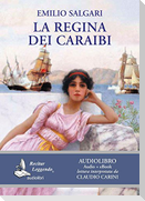 La regina dei Caraibi letto da Claudio Carini. Audiolibro. CD Audio formato MP3