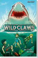 Wild Claws (3). Im Visier der Haie